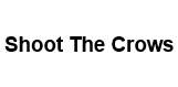 Shoot The Crows